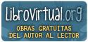 LibroVirtual.org, del autor al lector LibroVirtual.org, del autor al lector