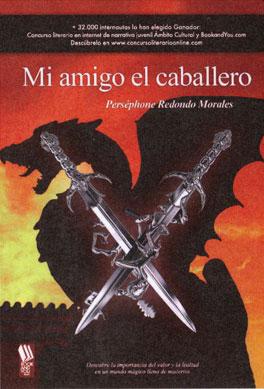 Mi amigo el caballero Mi amigo el caballero