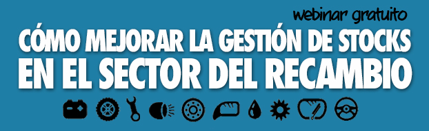 Webinar gratuito sobre cómo mejorar la gestión de stocks en el sector del recambio