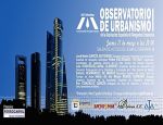 Se crea el Observatorio del Urbanismo por la Asociación Española de Abogados Urbanistas.
