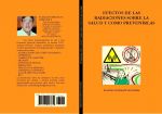 LOS EFECTOS DE LAS RADIACIONES ELECTROMAGNÉTICAS Y COMO PREVENIRLAS