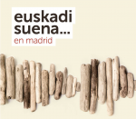 “Euskadi Suena…en Madrid”, un festival que traerá la música y la cultura vasca a Madrid.