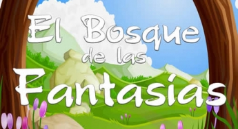 Cuentos originales y de todos los tiempos en el Bosque de Fantasías