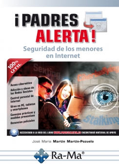 "PADRES ALERTA Seguridad de los menores en Internet" Novedad Editorial