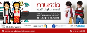 Arranca la II Edición de Murcia ¡Qué Digital Eres! premiando a la mejor Startup de la Región