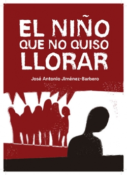 José Antonio Jiménez denuncia el rostro más duro del bullying en la novela ‘El niño que no quiso llorar’