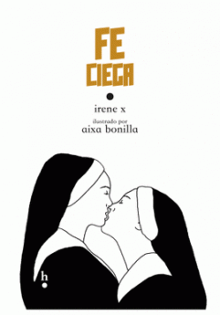 Irene X publica 'Fe ciega', poemario ilustrado que ve el amor como cuestión de fe 