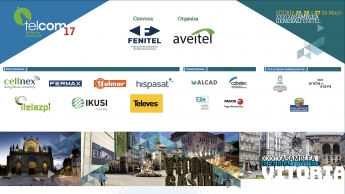 FENITEL celebra su Congreso anual Telcom´17 en Vitoria-Gasteiz los días 25 y 26 de mayo