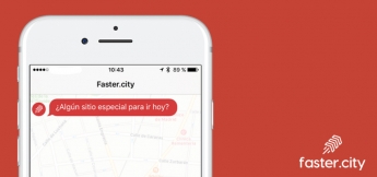 Faster.city, un chatbot para olvidar los mapas en la ciudad