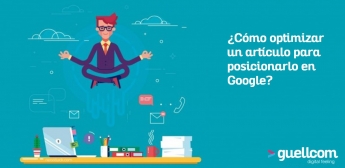 ¿Cómo optimizar un artículo para posicionarlo en Google?