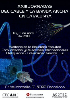 Las XXIII Jornadas del Cable y la Banda Ancha en Catalunya se llevarán a cabo en pleno corazón de Barcelona