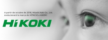 Hitachi evolucionará a HiKOKI: una nueva marca con grandes fortalezas y mucha experiencia
