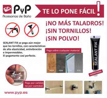 Accesorios de baño PYP incorpora SEALANT FIX como nuevo sistema de pegado en sus productos