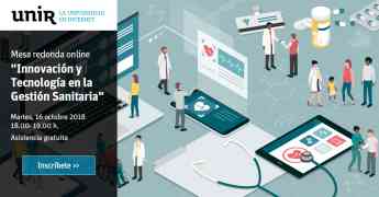 UNIR aborda las claves de la innovación y la tecnología en la gestión sanitaria
