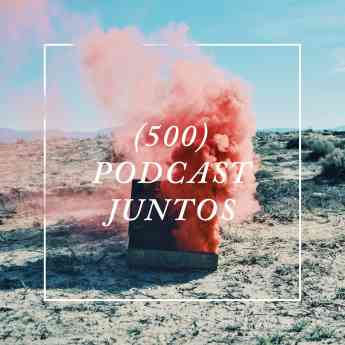 Noticias Artes Visuales | 500 Podcast Juntos