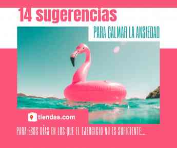 Noticias Bienestar | 14 sugerencias para calmar la ansiedad