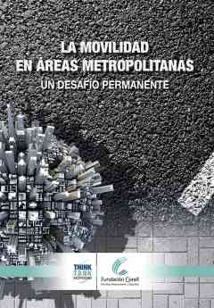 Noticias Motor | La Movilidad en Áreas Metropolitanas. Un desafío