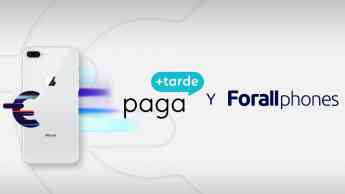 Forall Phones anuncia colaboración con Paga + Tarde