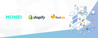 La pasarela de pagos MONEI conecta Shopify con todos los bancos españoles gracias a un acuerdo con Redsys