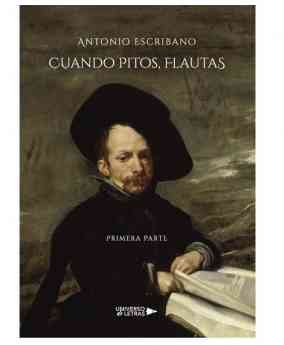 'Cuando pitos, flautas' y 'Cuando flautas, pitos', una novela ambientada en el Madrid de los Austrias