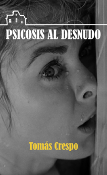 Tomás Crespo publica el libro 'Psicosis al desnudo'
