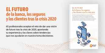 Especialistas de la banca y los seguros ofrecen claves sobre el futuro tras la crisis del 2020 