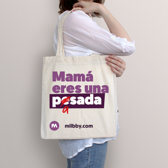 Tote Bag #mamaeresunapasada