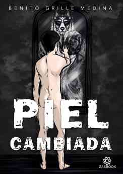 Benito Grille Medina publica la novela 'Piel Cambiada'