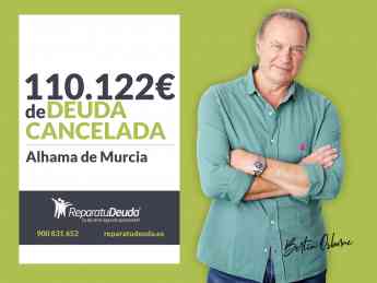 Repara tu Deuda cancela 110.122€ con deuda pública en Alhama de Murcia con la Ley de la Segunda Oportunidad
