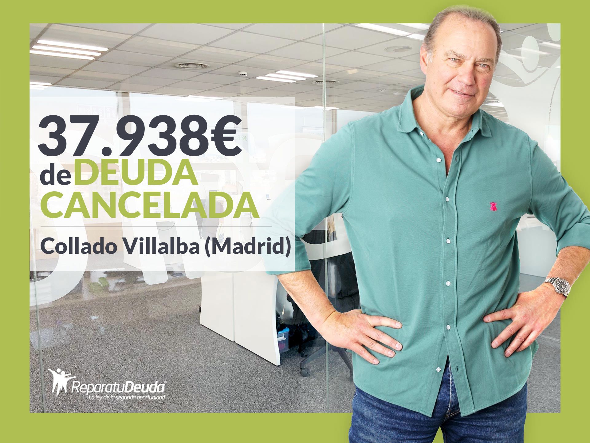 Repara tu Deuda Abogados cancela 37.938 ? en Collado Villalba (Madrid) con la Ley de Segunda Oportunidad