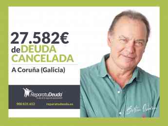 Repara tu Deuda Abogados cancela 27.582€ en A Coruña (Galicia) con la Ley de Segunda Oportunidad