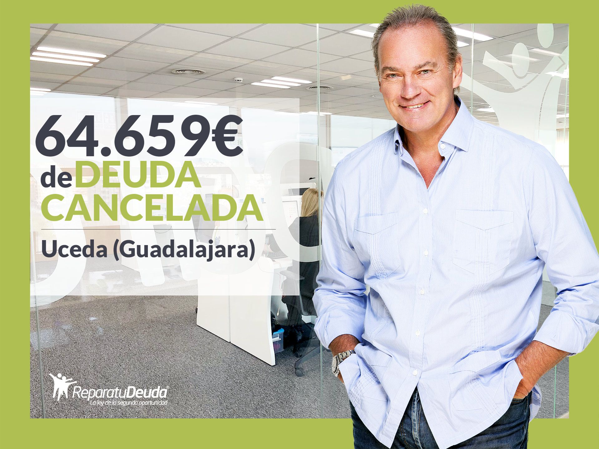 Repara tu Deuda Abogados cancela 64.659? en Uceda (Guadalajara) con la Ley de Segunda Oportunidad