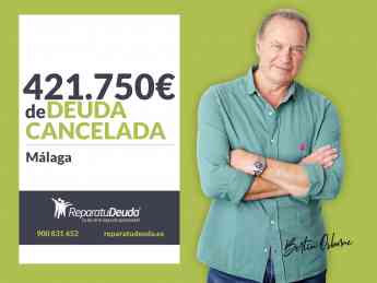 Repara tu Deuda Abogados cancela 421.750 € en Málaga (Andalucía) con la Ley de Segunda Oportunidad