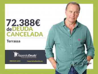 Repara tu Deuda Abogados cancela 72.388 € en Terrassa (Barcelona) con la Ley de Segunda Oportunidad