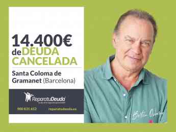 Repara tu Deuda cancela 14.400€ en Santa Coloma de Gramanet (Barcelona) con la Ley de Segunda Oportunidad