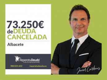 Repara tu Deuda cancela 73.250€ en Albacete (Castilla-La Mancha) con la Ley de la Segunda Oportunidad