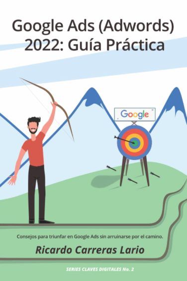 Foto de Google Ads (Adwords) 2022: Guía Práctica