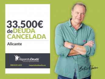 Repara tu Deuda cancela 33.500€ en Alicante (Comunidad Valenciana) con la Ley de la Segunda Oportunidad