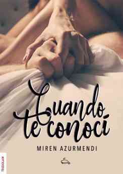 Miren Azurmendi realiza un viaje por el placer y el amor en su nueva novela 'Cuando te conocí'