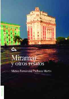 El escritor Mateo Fernández Pacheco regresa a La Habana en su nueva obra 'Miramar y otros relatos'