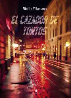 Un pasional asesino amenaza Barcelona en 'El cazador de tontos', la primera obra de Alberto Villanueva