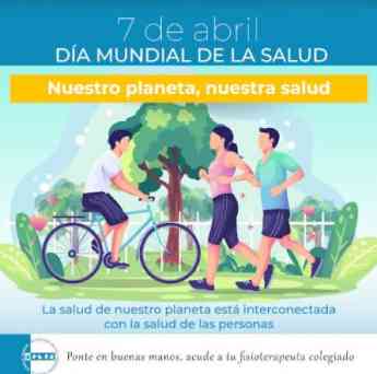Los fisioterapeutas celebran el Día Mundial de la Salud  con la sostenibilidad del planeta como gran objetivo