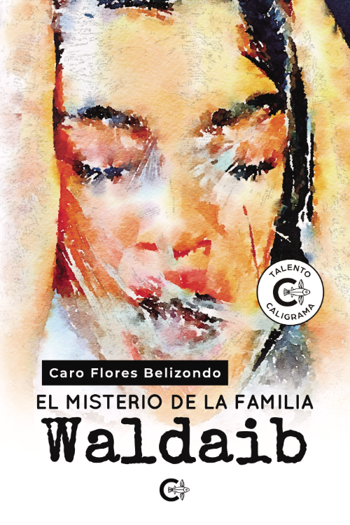 La autora mexicana Caro Flores Belizondo publica su primera novela ‘El Misterio de la familia Waldaib’