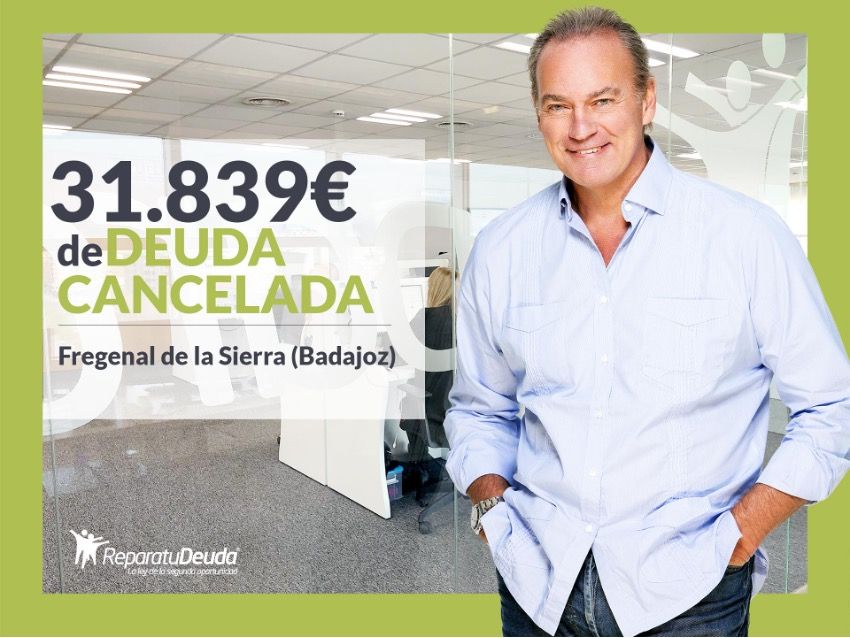 Repara tu Deuda Abogados cancela 31.839? en Fregenal de la Sierra (Badajoz) con la Ley de la Segunda Oportunidad
