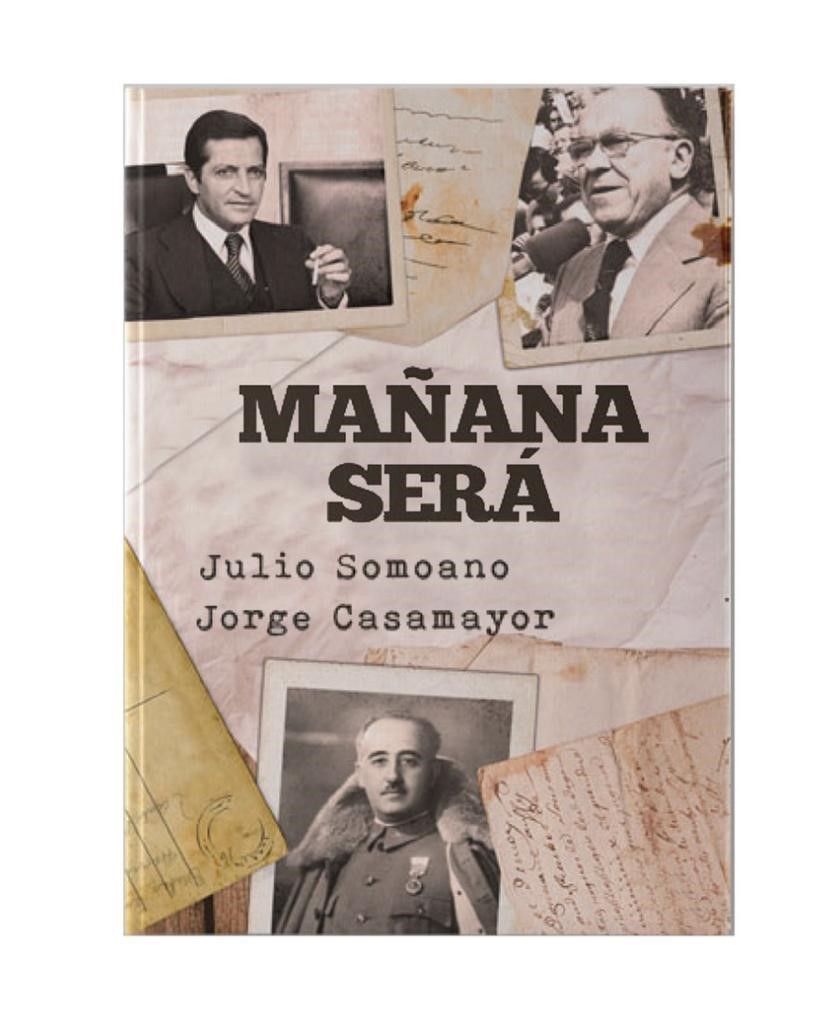 <div>'Mañana será', una novela del periodista de TVE Julio Somoano que adentra en la Transición Española</div>