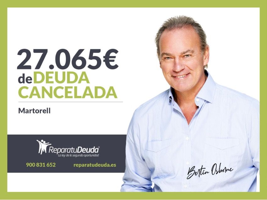 Repara tu Deuda Abogados cancela 27.065? en Martorell (Barcelona) con la Ley de Segunda Oportunidad