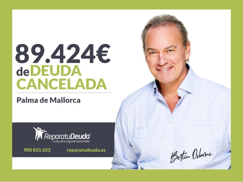 Repara tu Deuda Abogados cancela 89.424 ? en Palma de Mallorca con la Ley de Segunda Oportunidad