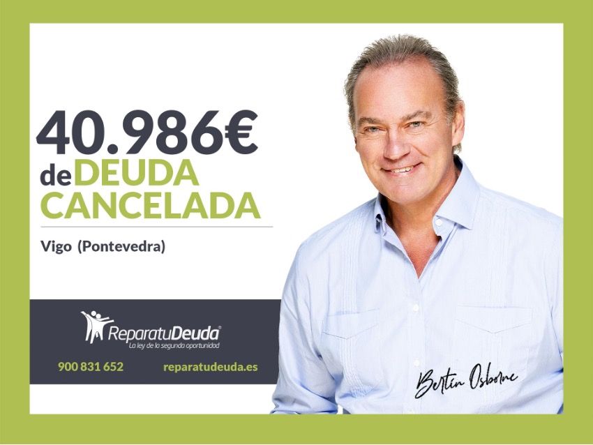 Repara tu Deuda Abogados cancela 40.986? en Vigo (Pontevedra) con la Ley de Segunda Oportunidad