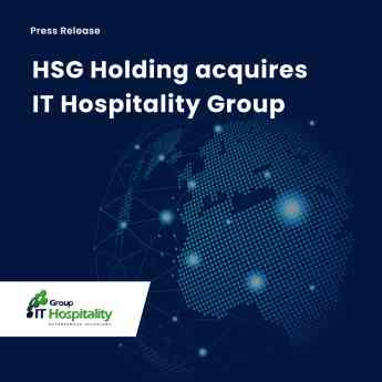 HSG Holding adquiere la empresa líder en integración tecnológica de la región de Oriente Medio y África (MEA) - IT Hospitality Group - mientras despliega sus planes de inversión a largo plazo centrados en el sector de la hostelería