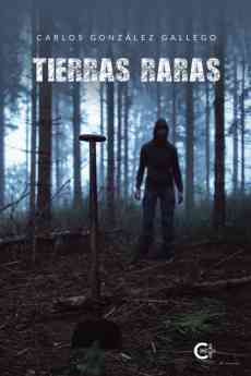 La editorial Caligrama publica ‘Tierras raras’, una novela donde el protagonista se enfrentará al asesinato que cambió su existencia